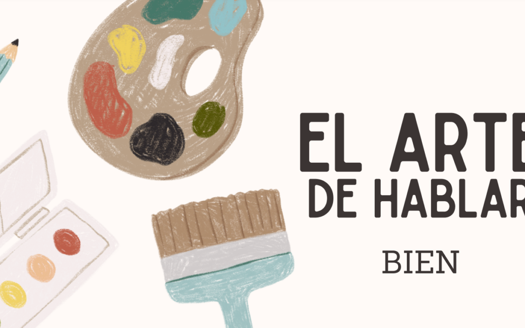 El Arte de Hablar Bien